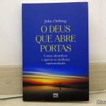 O Deus que Abre Portas - John Ortberg