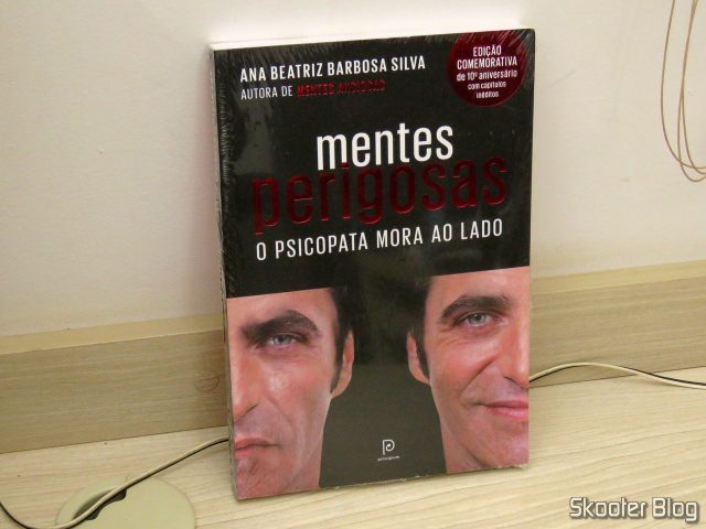 Mentes perigosas: O psicopata mora ao lado (Edição comemorativa de 10º aniversário) - Ana Beatriz Barbosa Silva.