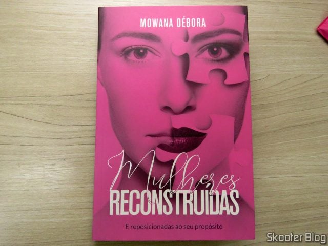 Mulheres Reconstruídas - Mowana Débora.