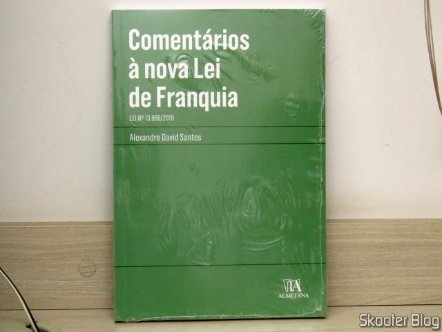 Comentários à Nova lei de Franquia: lei nº 13.966/2019 - Alexandre David Santos.